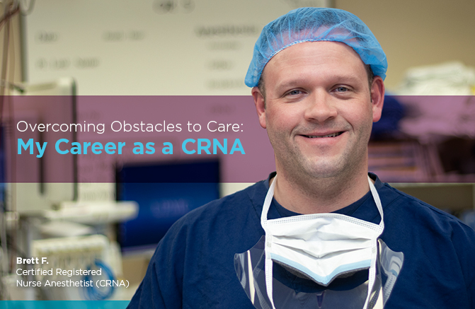 Brett F., CRNA at UPMC